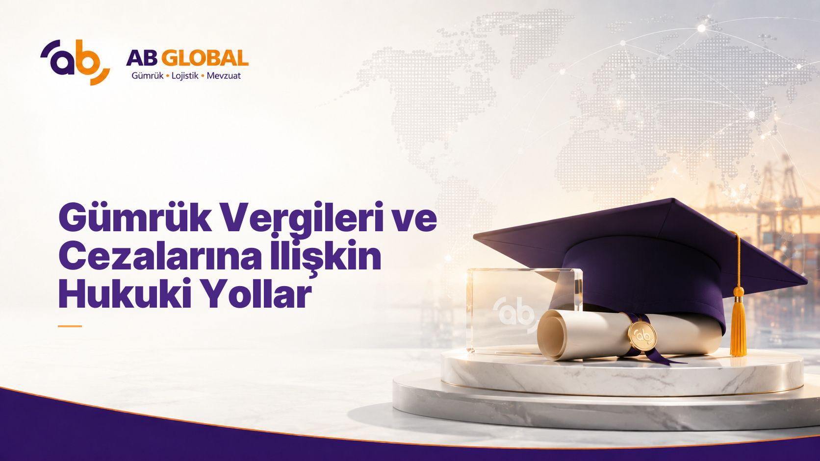 Gümrük Vergileri ve Cezalarına İlişkin Hukuki Yollar